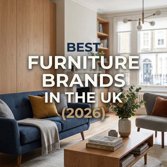 Best Furniture Brands in the UK (2026)